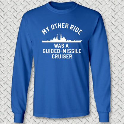My Other Ride - Guided Missile Cruiser (California-Class) Long Sleeve Tee - Royal Blue