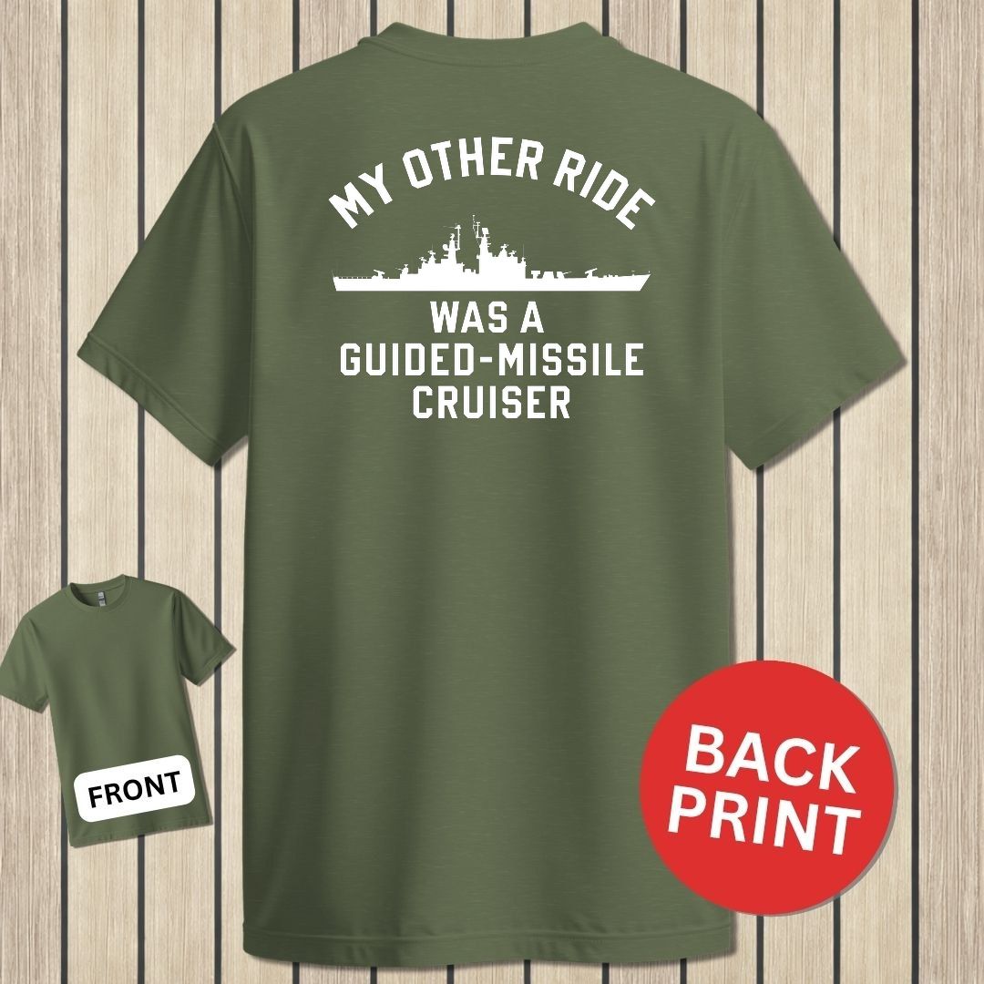 My Other Ride - Guided Missile Cruiser (California-Class) - Military Green
