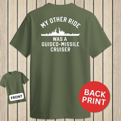 My Other Ride - Guided Missile Cruiser (California-Class) - Military Green