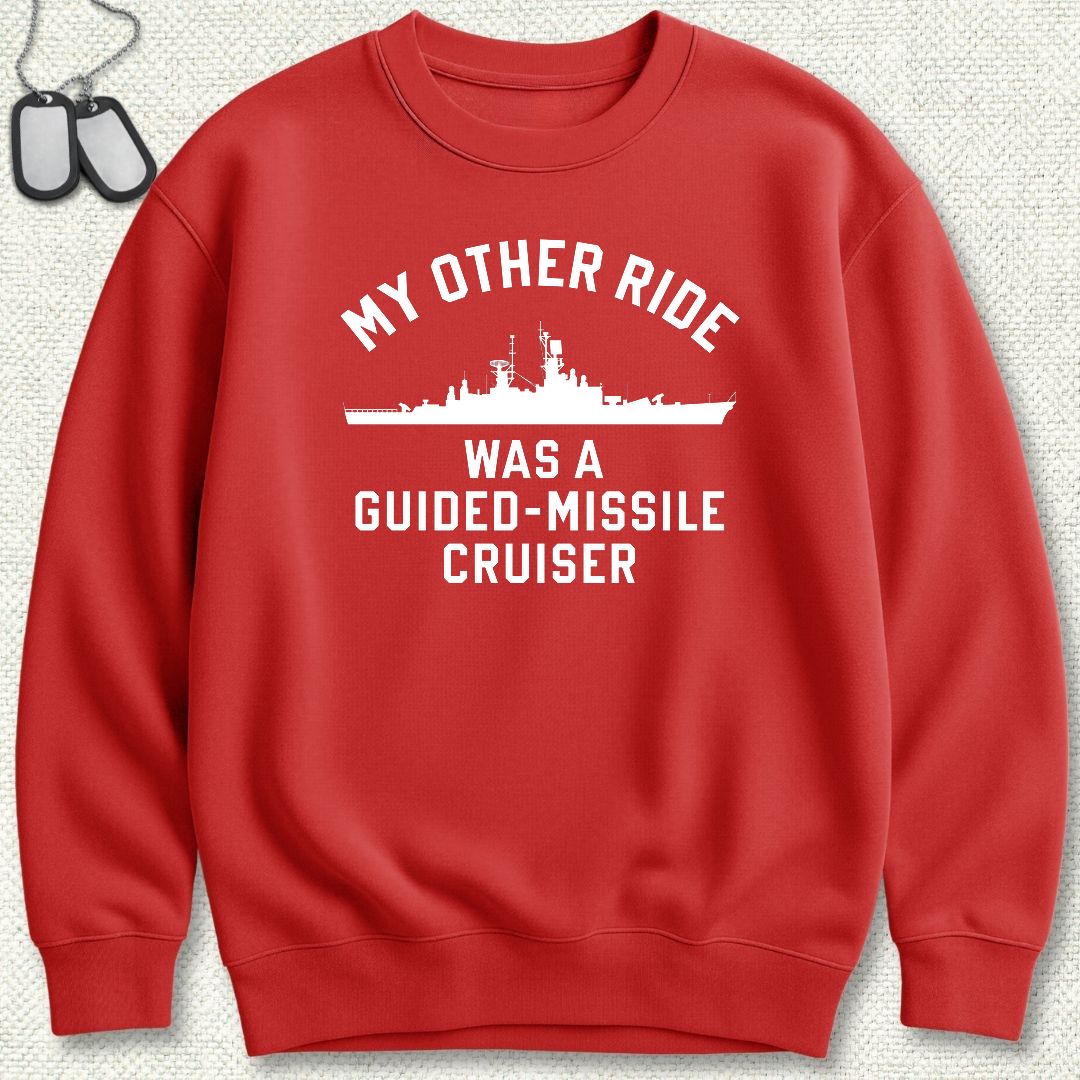 My Other Ride - Guided Missile Cruiser (Leahy-Class) Sweatshirt - Red