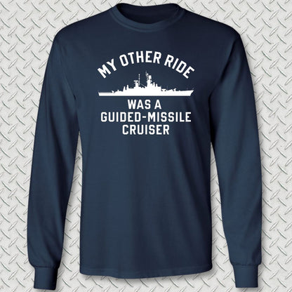 My Other Ride - Guided Missile Cruiser (Leahy-Class) Long Sleeve Tee - Navy