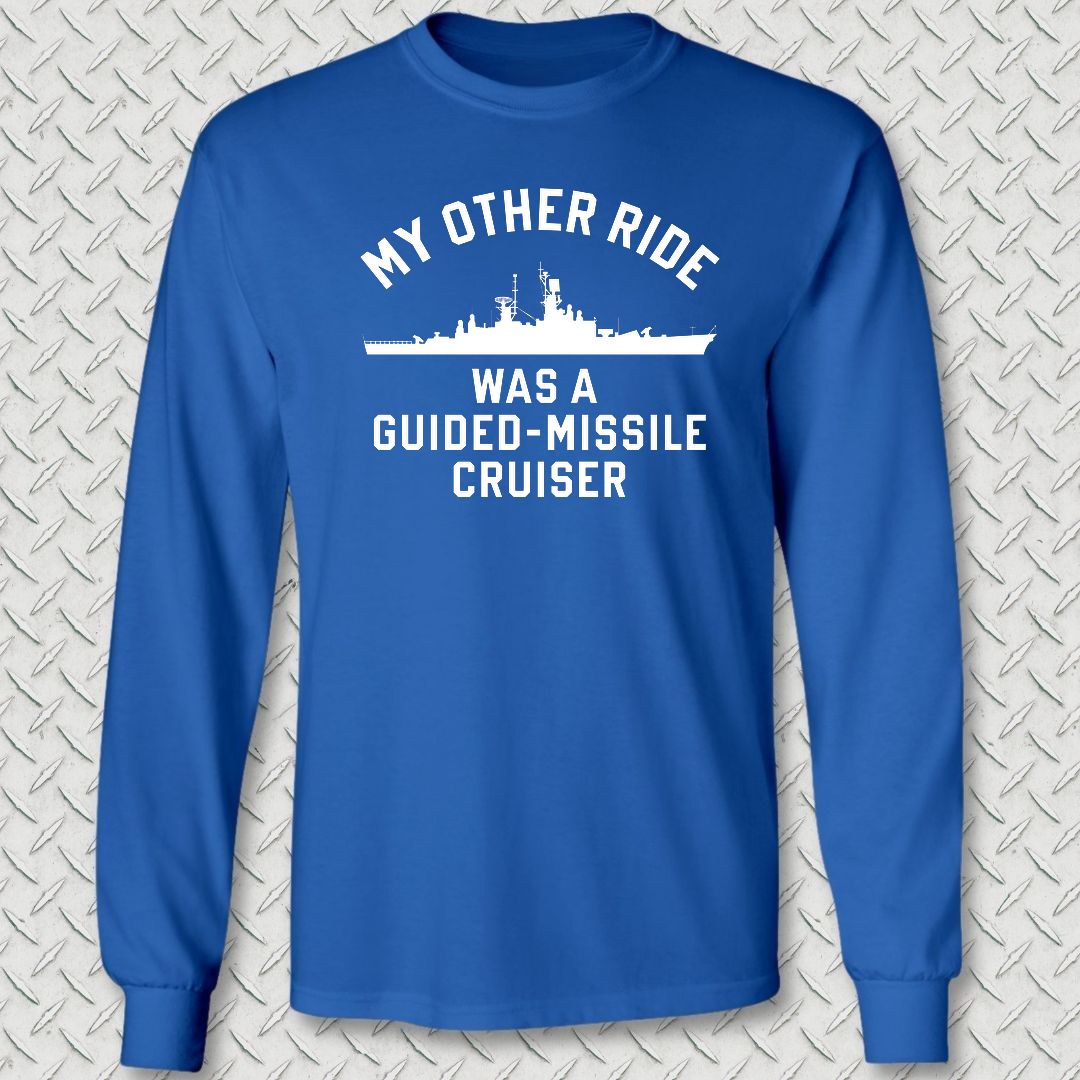 My Other Ride - Guided Missile Cruiser (Leahy-Class) Long Sleeve Tee - Royal Blue
