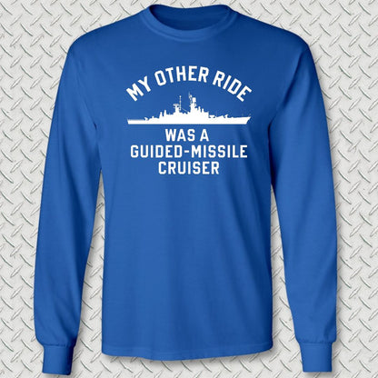 My Other Ride - Guided Missile Cruiser (Leahy-Class) Long Sleeve Tee - Royal Blue