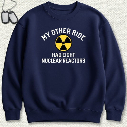 My Other Ride Had Eight Nuclear Reactors Sweatshirt - Navy
