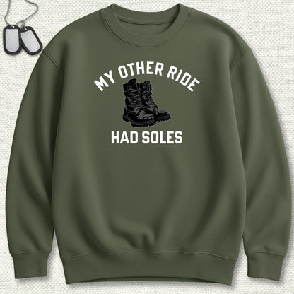 My Other Ride Had Soles Sweatshirt - Military Green