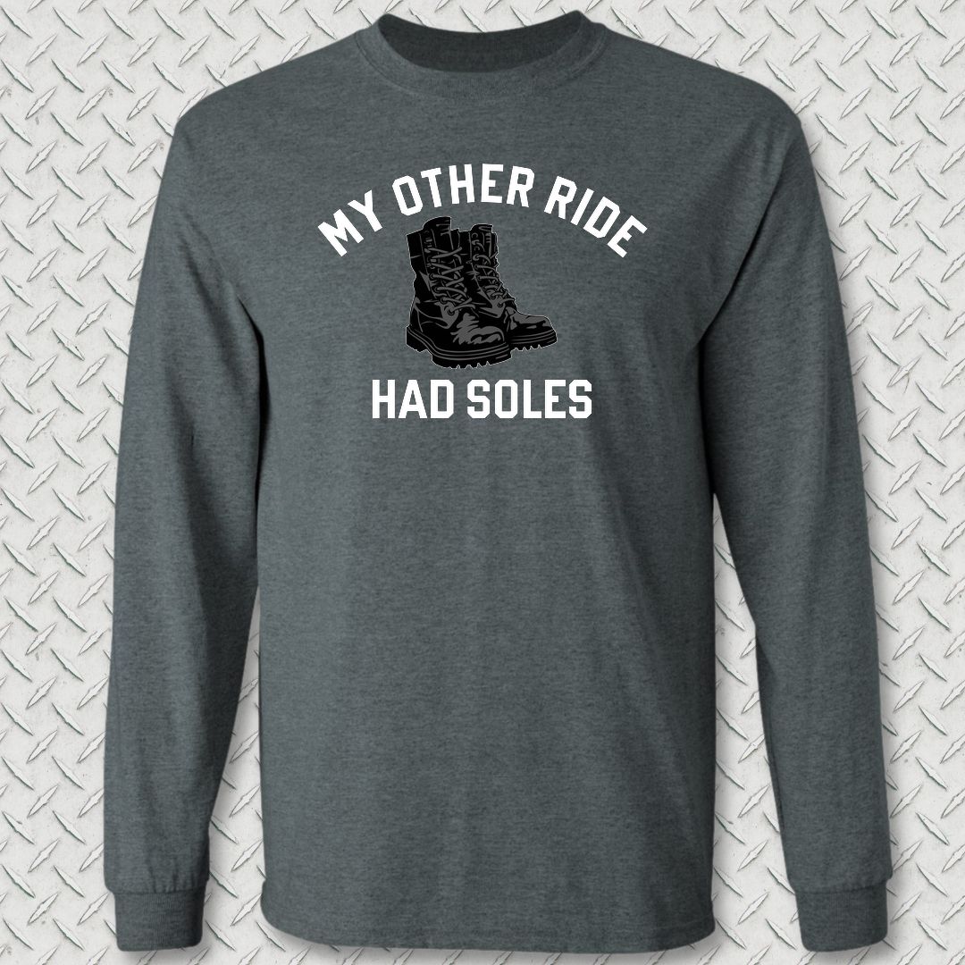 My Other Ride Had Soles Long Sleeve Tee - Dark Heather