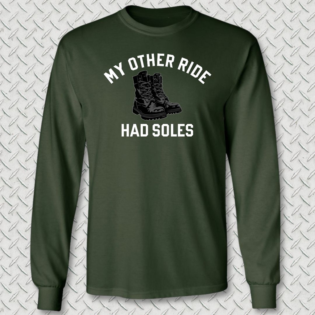 My Other Ride Had Soles Long Sleeve Tee - Forest Green