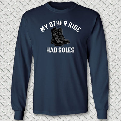 My Other Ride Had Soles Long Sleeve Tee