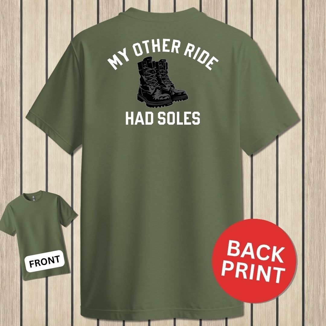 My Other Ride Had Soles - Military Green