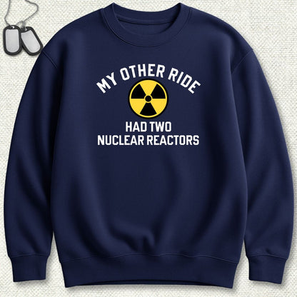 My Other Ride Had Two Nuclear Reactors Sweatshirt - Navy