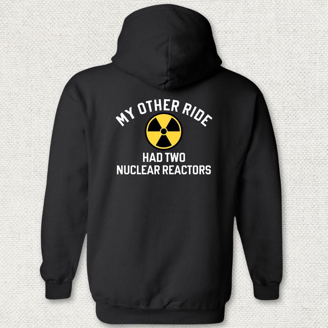 My Other Ride Had Two Nuclear Reactors Hoodie - Black