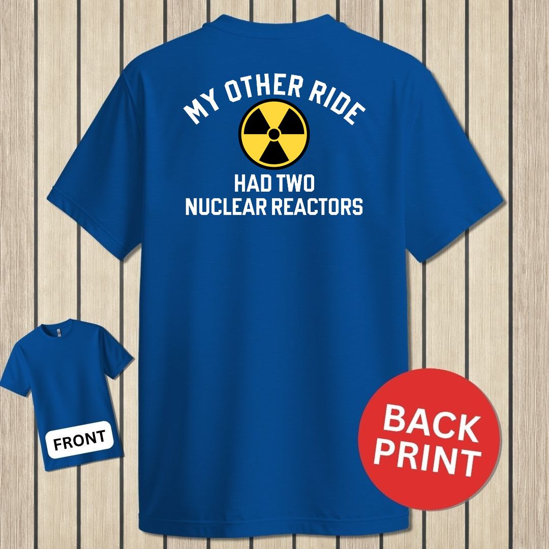 My Other Ride Had Two Nuclear Reactors - Royal Blue