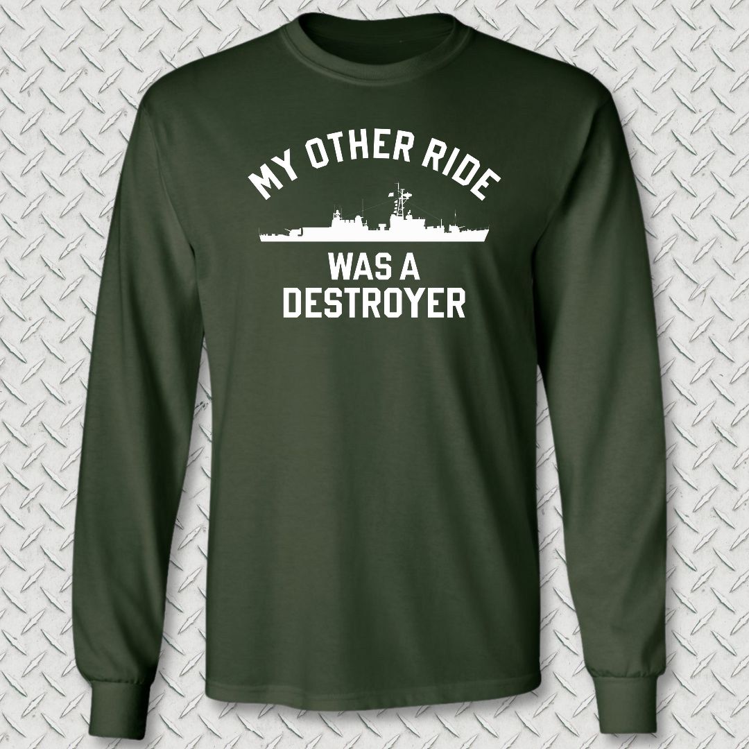 My Other Ride Was A Destroyer (Gearing-class) Long Sleeve Tee - Forest Green