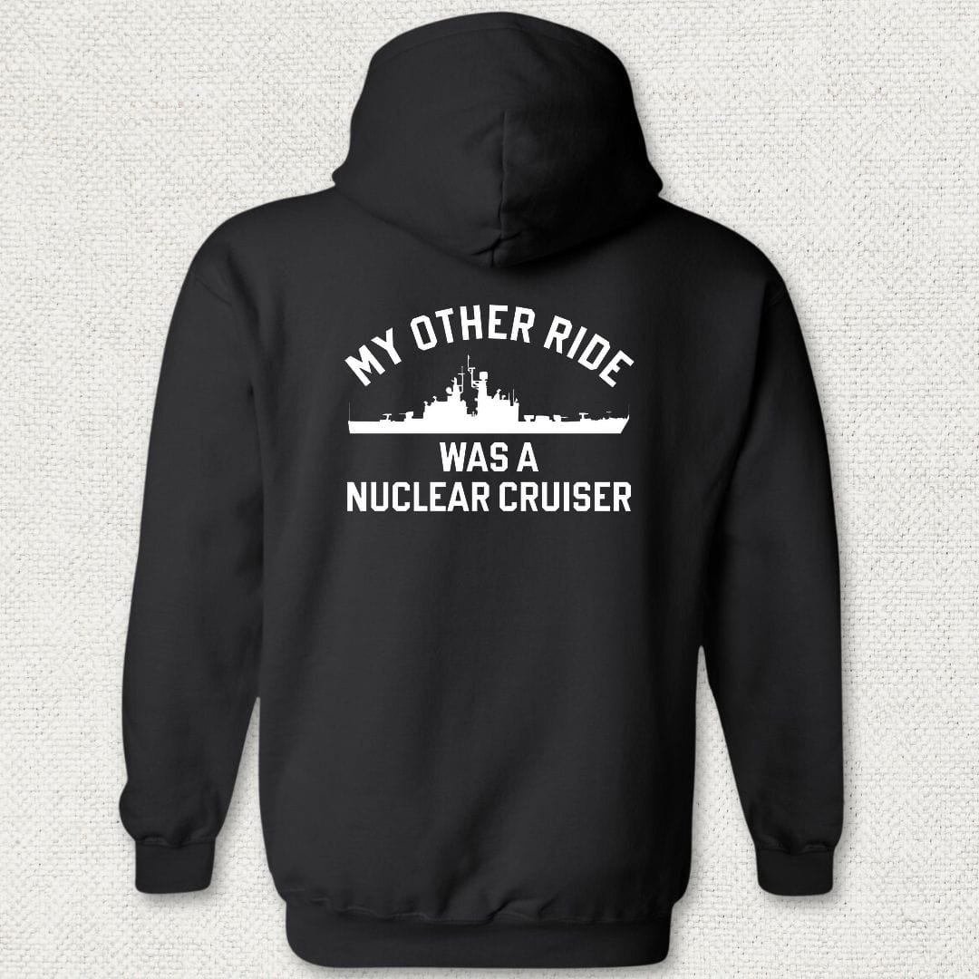 My Other Ride Was A Nuclear Cruiser Hoodie - Black