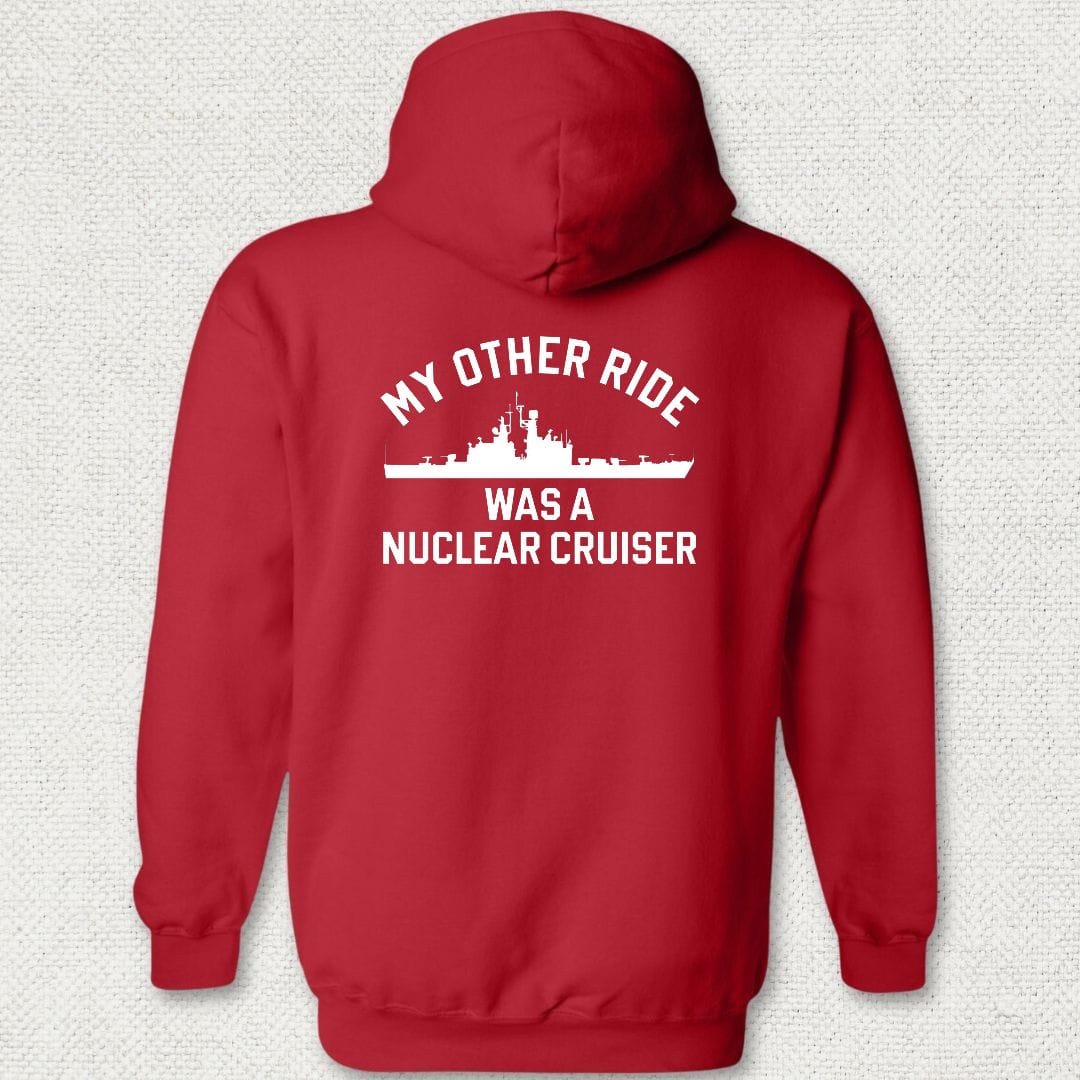 My Other Ride Was A Nuclear Cruiser Hoodie - Red