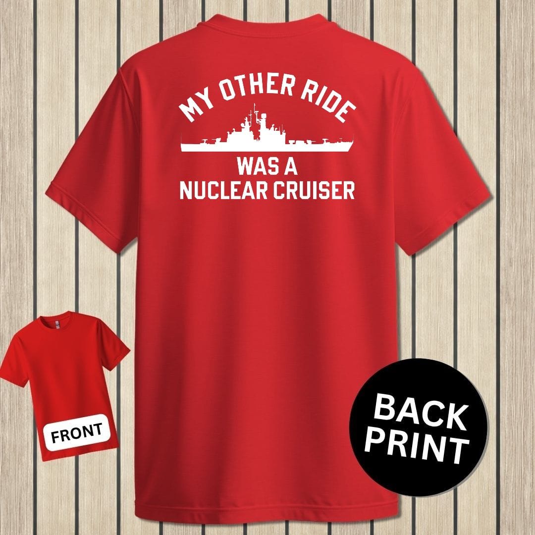 My Other Ride Was A Nuclear Cruiser - Red