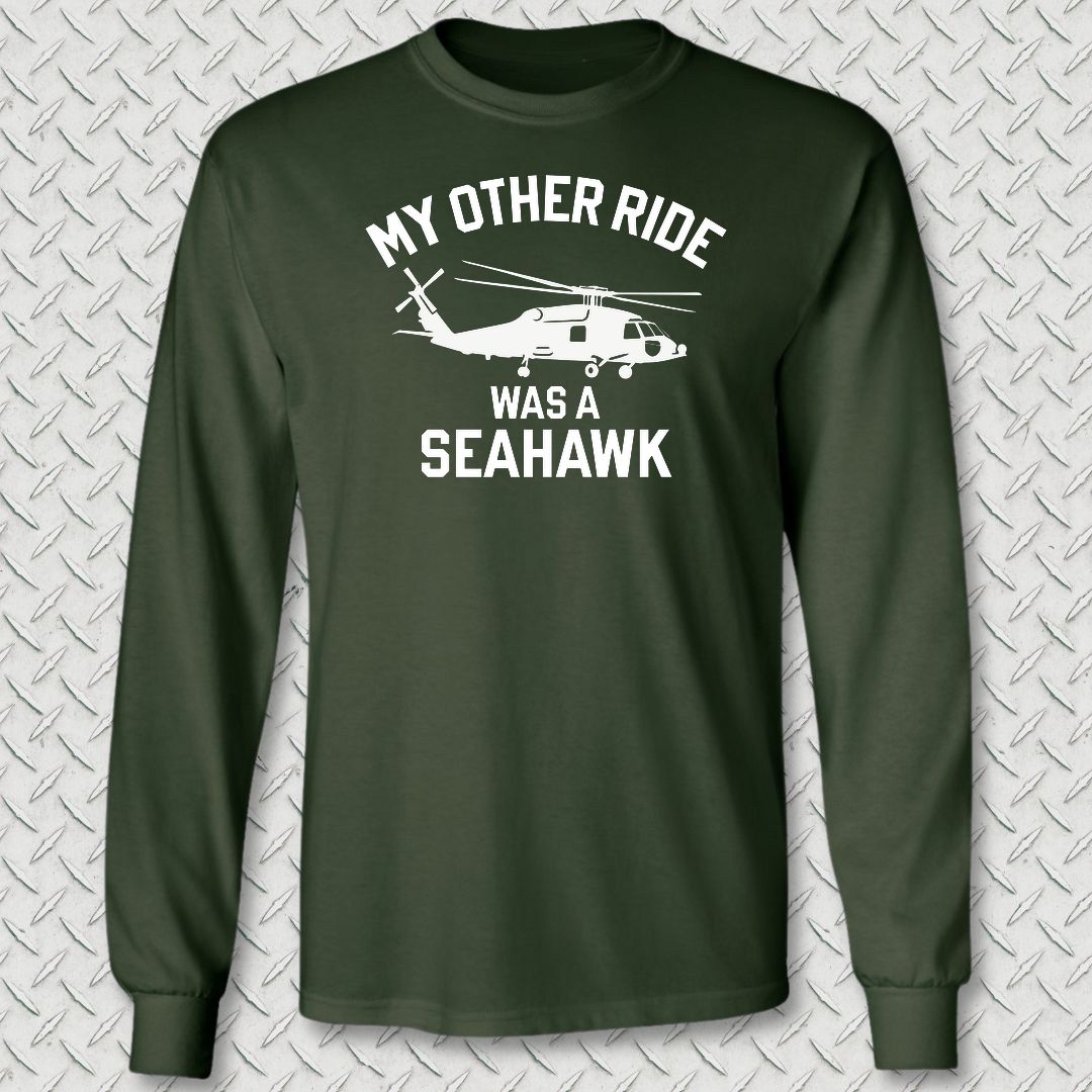 My Other Ride Was A Seahawk Long Sleeve Tee - Forest Green