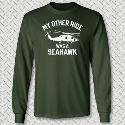 My Other Ride Was A Seahawk Long Sleeve Tee - Forest Green