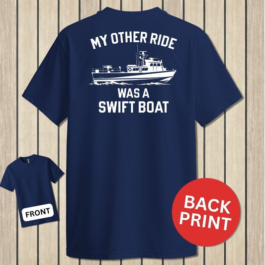 My Other Ride Was A Swift Boat - Navy