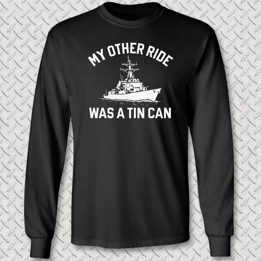 My Other Ride Was A Tin Can Long Sleeve Tee - Black