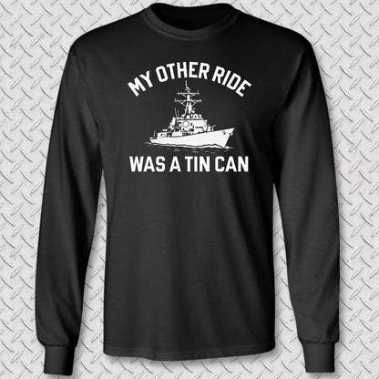 My Other Ride Was A Tin Can Long Sleeve Tee - Black