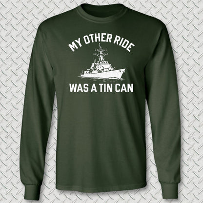 My Other Ride Was A Tin Can Long Sleeve Tee - Forest Green
