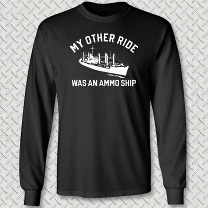 My Other Ride Was An Ammo Ship Long Sleeve Tee - Black
