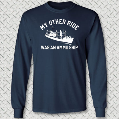 My Other Ride Was An Ammo Ship Long Sleeve Tee - Navy