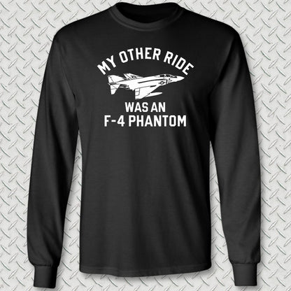My Other Ride Was An F-4 Phantom Long Sleeve Tee - Black