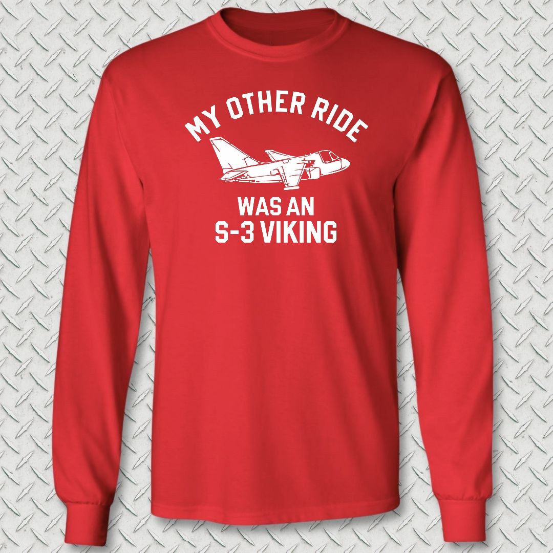 My Other Ride Was An S-3 Viking Long Sleeve Tee - Red