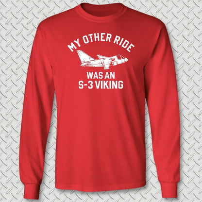 My Other Ride Was An S-3 Viking Long Sleeve Tee - Red