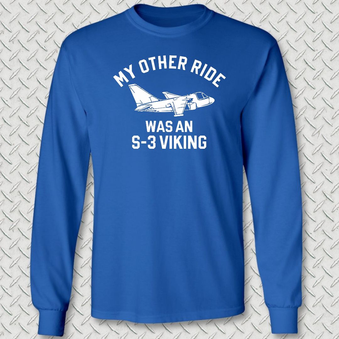 My Other Ride Was An S-3 Viking Long Sleeve Tee - Royal Blue