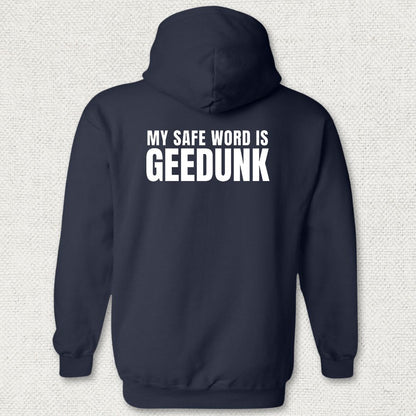 My Safe Word Is Geedunk Hoodie - Navy