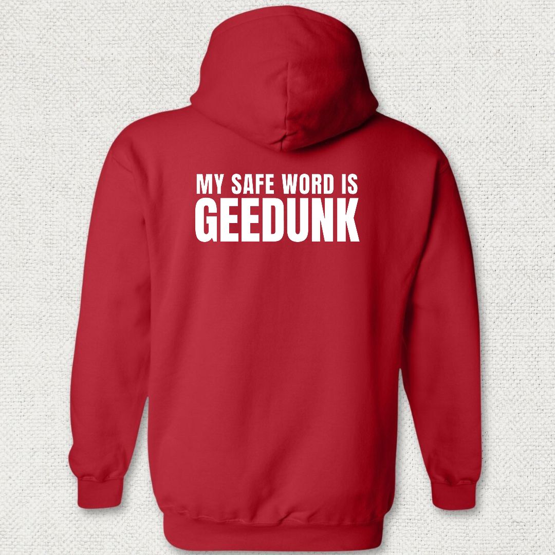 My Safe Word Is Geedunk Hoodie - Red