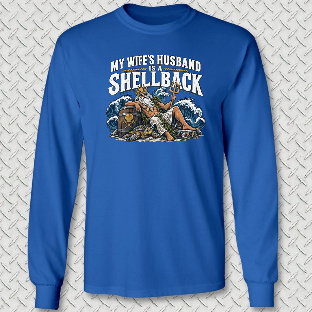 My Wife's Husband Is A Shellback Long Sleeve Tee - Royal Blue