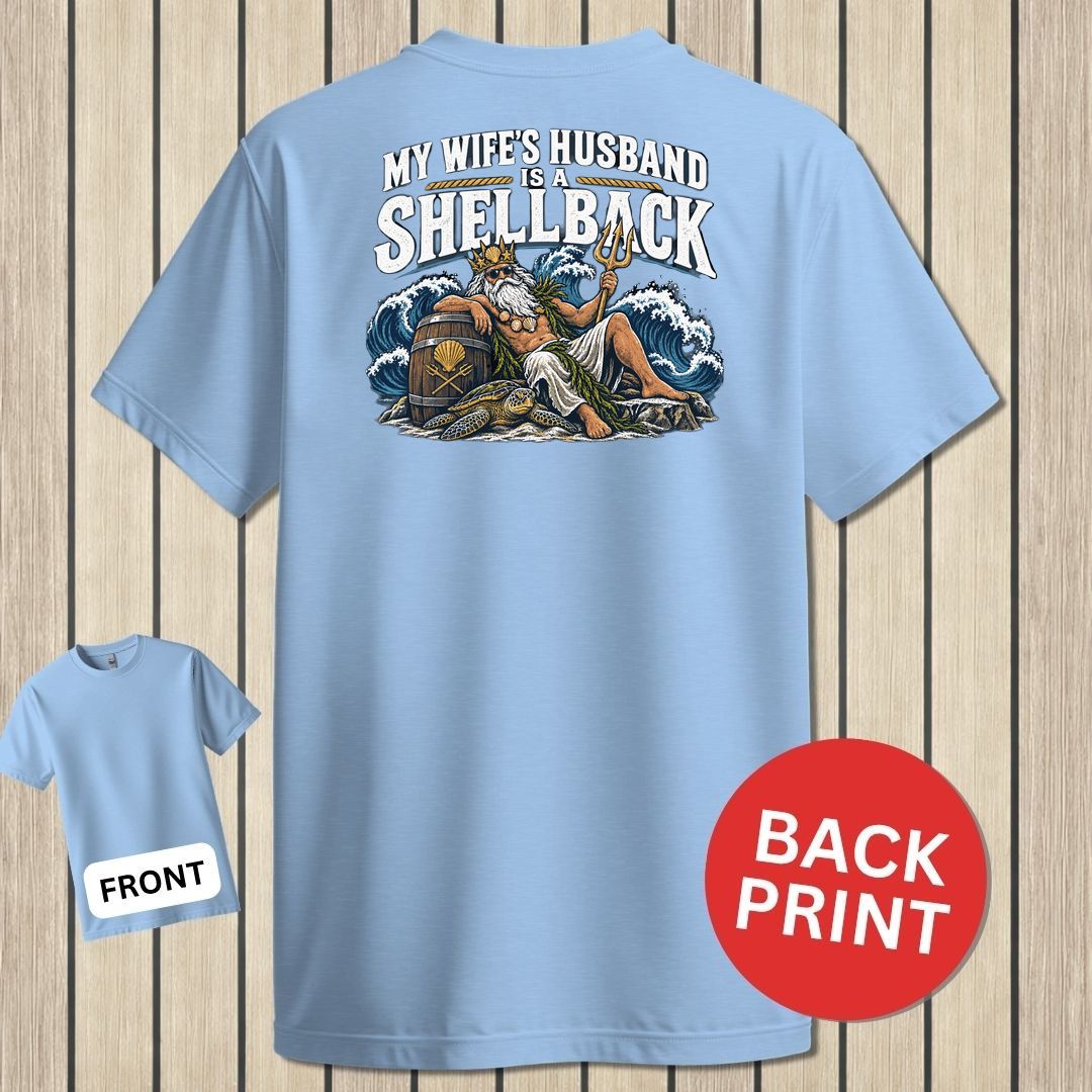 My Wife's Husband Is A Shellback - Light Blue
