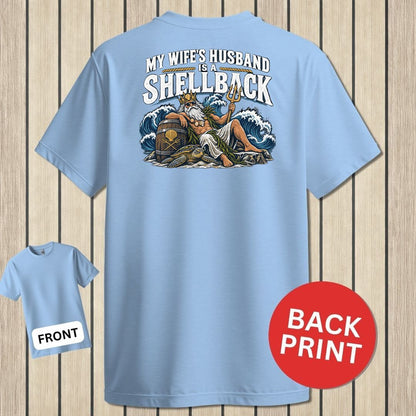 My Wife's Husband Is A Shellback - Light Blue