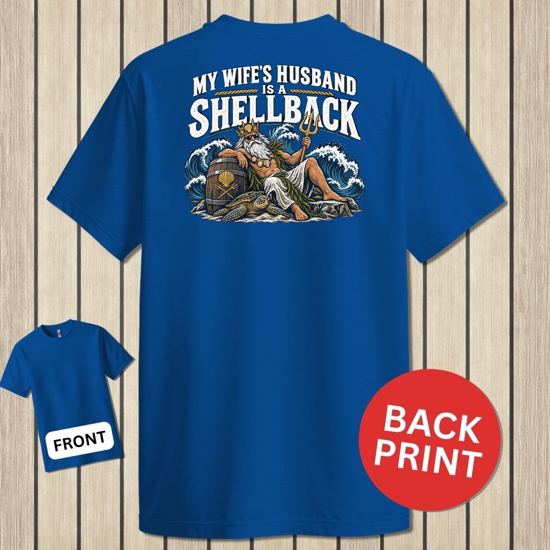 My Wife's Husband Is A Shellback - Royal Blue