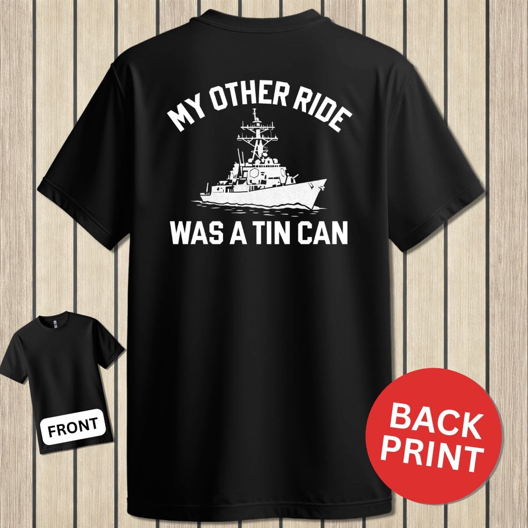 NavyHumor Classic Cotton T-shirt Black / S My Other Ride Was A Tin Can