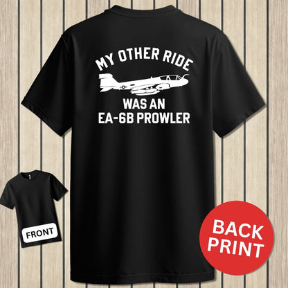 NavyHumor Classic Cotton T-shirt Black / S My Other Ride Was An EA-6B Prowler