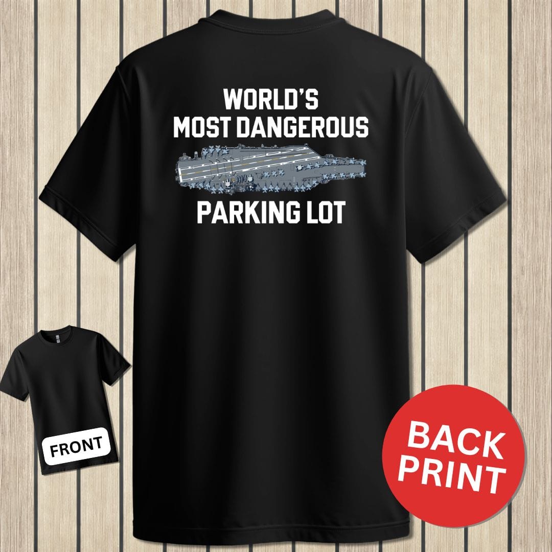 NavyHumor Classic Cotton T-shirt Black / S World's Most Dangerous Parking Lot