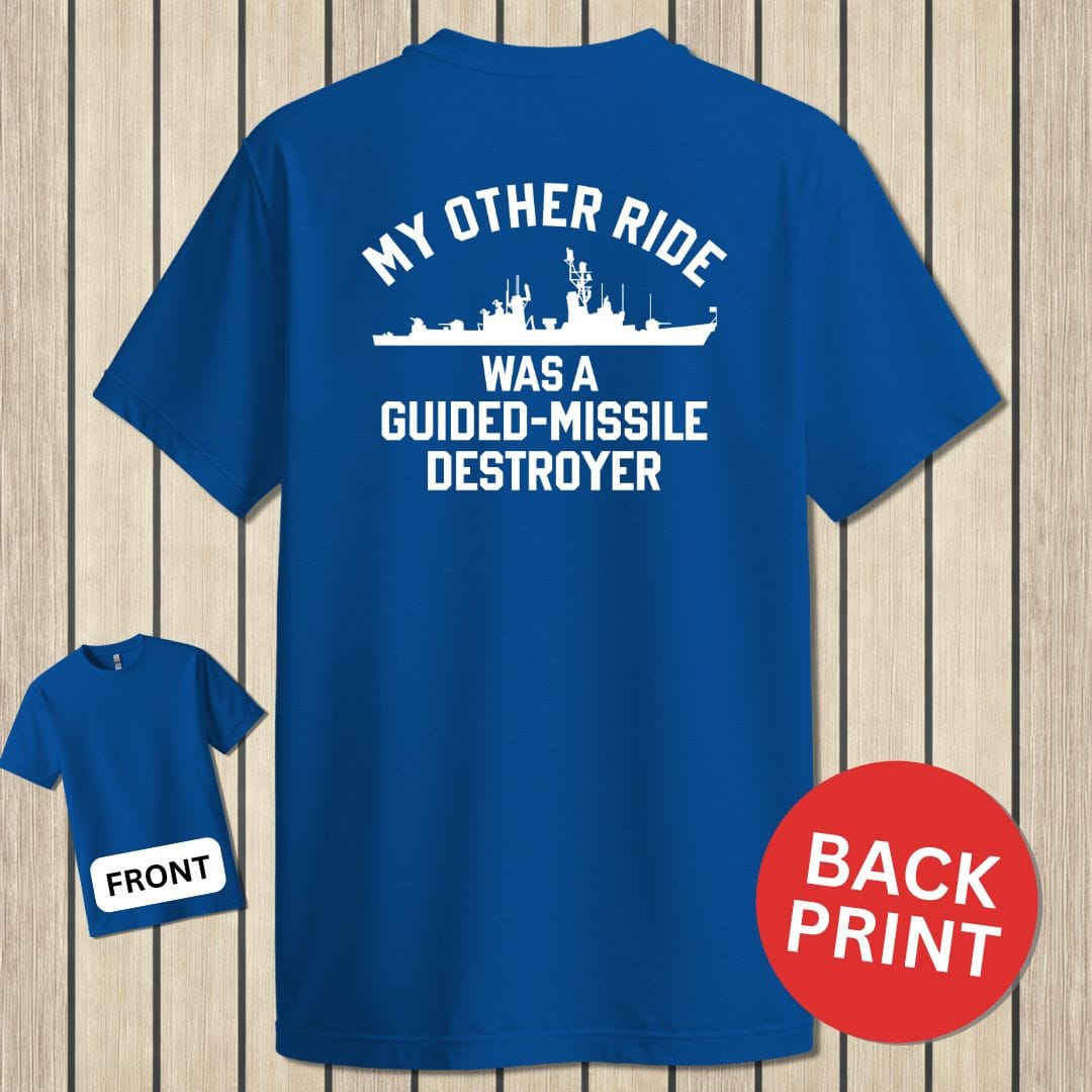NavyHumor Classic Cotton T-shirt Blue / S My Other Ride Was A DDG (Adams-class)
