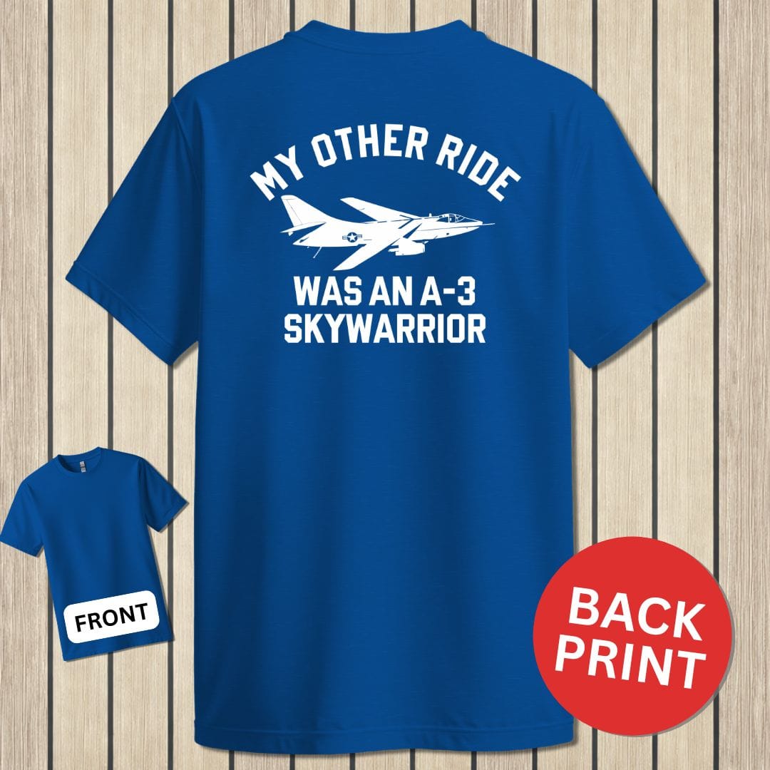 NavyHumor Classic Cotton T-shirt Blue / S My Other Ride Was An A-3 Skywarrior