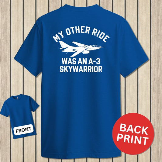 NavyHumor Classic Cotton T-shirt Blue / S My Other Ride Was An A-3 Skywarrior