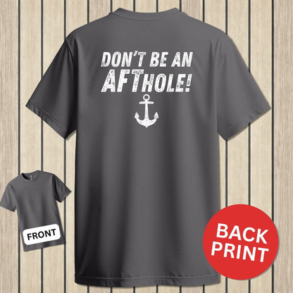 NavyHumor Classic Cotton T-shirt Charcoal / S Don't Be An Aft Hole!