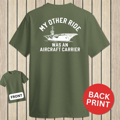 NavyHumor Classic Cotton T-shirt Military Green / S My Other Ride - Aircraft Carrier