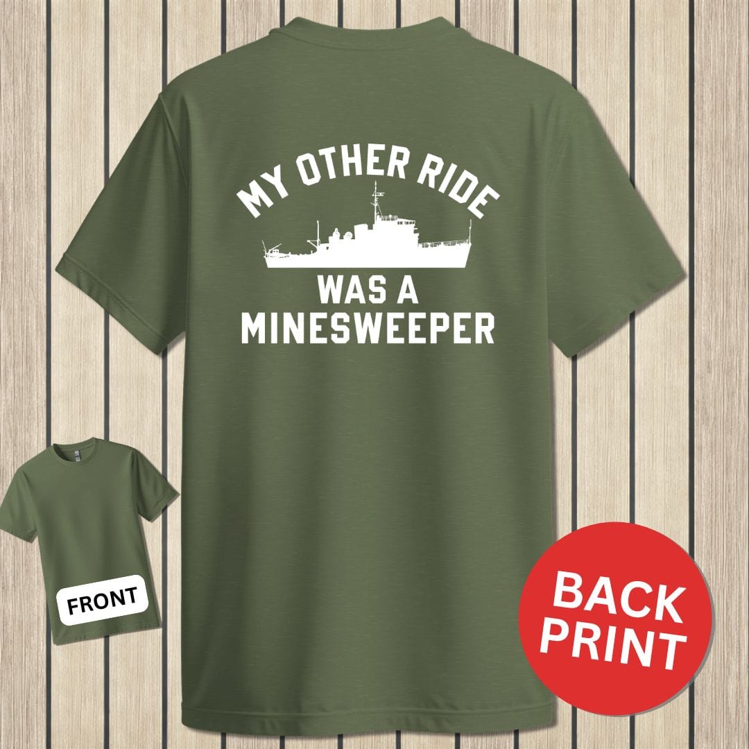 NavyHumor Classic Cotton T-shirt Military Green / S My Other Ride - MInesweeper