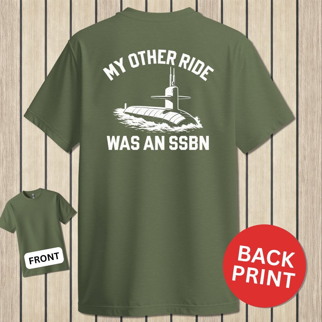 NavyHumor Classic Cotton T-shirt Military Green / S My Other Ride  - SSBN