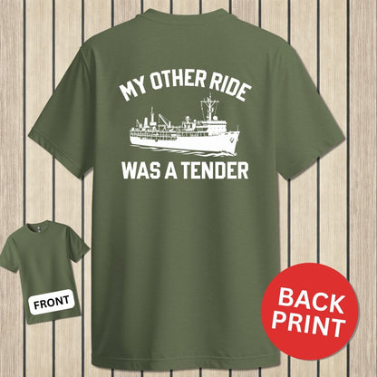 NavyHumor Classic Cotton T-shirt Military Green / S My Other Ride - Tender