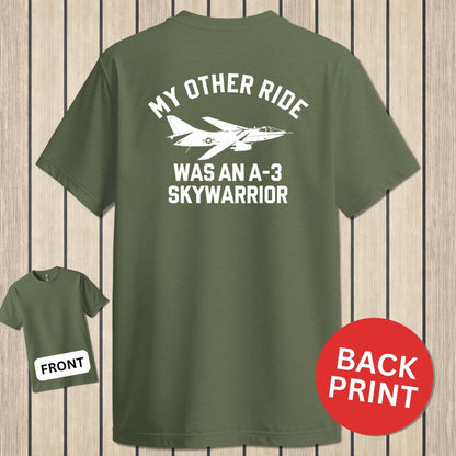 NavyHumor Classic Cotton T-shirt Military Green / S My Other Ride Was An A-3 Skywarrior